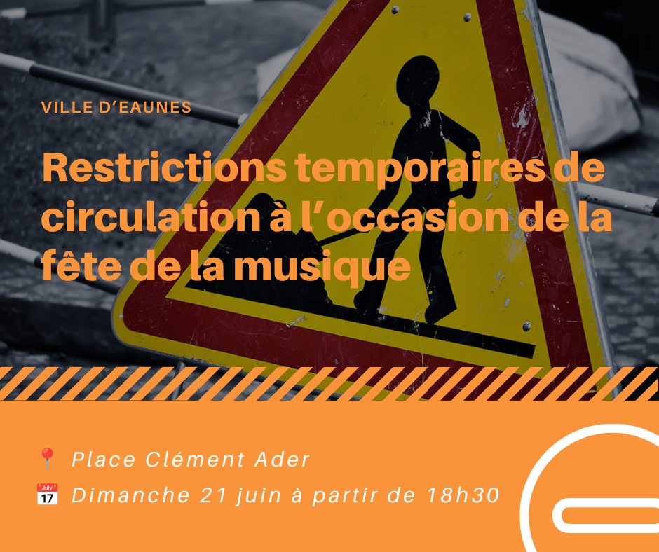 info travaux - fête de la musique(1)